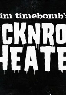 Tim Timebomb's RockNRoll Theater (Tim Timebomb's RockNRoll Theater)