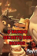 O Mundo Secreto dos Bichos (Dirigido por Raquel Natu, Antônia Spidiel e Julia Spidiel)