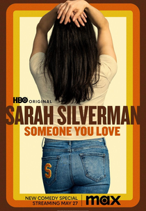 Sarah Silverman: Alguém que Você Ama (Sarah Silverman: Someone You Love)