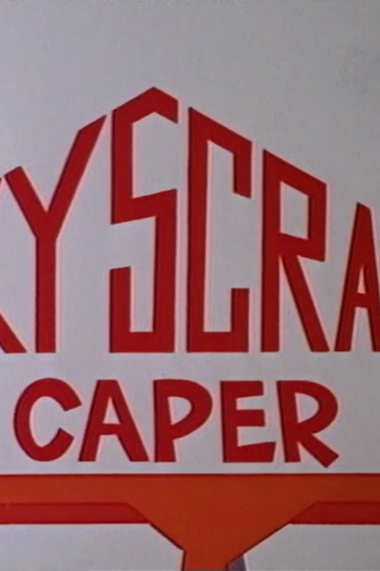 Poster de Curta Skyscraper Caper (1968)