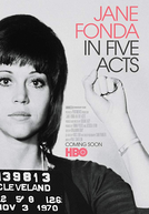 Jane Fonda em Cinco Atos (Jane Fonda in Five Acts)