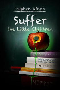 Suffer the Little Children - Poster / Capa / Cartaz - Oficial 1