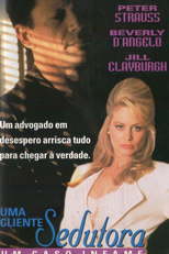 Uma Cliente Sedutora - Um Caso Infame (Trial: The Price Of Passion)