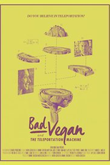 Bad Vegan and the Teleportation Machine (Bad Vegan and the Teleportation Machine)