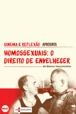 Homossexuais, o Direito de Envelhecer (Homossexuais, o Direito de Envelhecer)