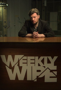 Charlie Brooker's Weekly Wipe (1ª Temporada) - Poster / Capa / Cartaz - Oficial 1
