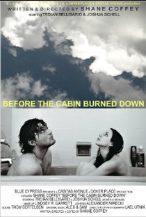 Before the Cabin Burned Down - Poster / Capa / Cartaz - Oficial 1
