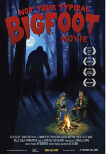 Not Your Typical Bigfoot Movie (Not Your Typical Bigfoot Movie)