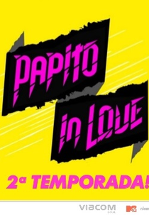 Papito in Love  - 2ª temporada (Papito in Love - 2ª temporada)