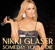 Nikki Glaser: Algum Dia Você Vai Morrer