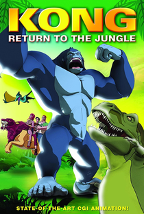 Kong: Return to the Jungle - Poster / Capa / Cartaz - Oficial 1