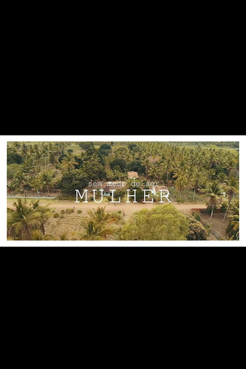Poster de Curta SEM MEDO DE SER MULHER (2018)