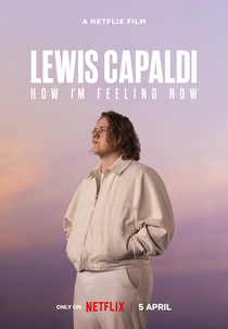 Lewis Capaldi: How I'm Feeling Now (Lewis Capaldi: How I'm Feeling Now)