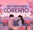 Meu Namorado Coreano
