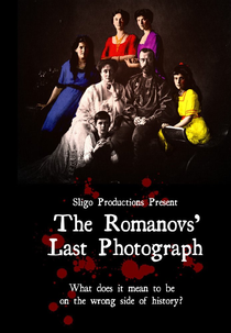 The Romanovs' Last Photograph  (The Romanovs' Last Photograph )