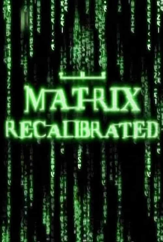 Poster 1 de Curta The Matrix Recalibrated (2004)