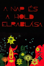 The Sun and the Moon is Stolen (A Nap és a Hold elrablása)