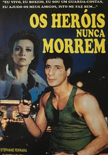 Os Heróis Nunca Morrem (La nuit du risque)