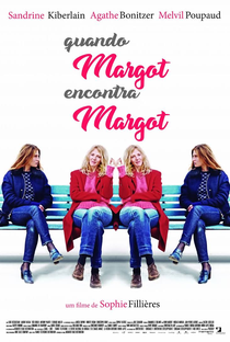 Quando Margot Encontra Margot - Poster / Capa / Cartaz - Oficial 2
