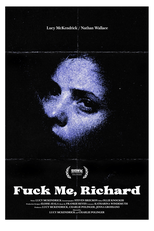 Fuck Me, Richard (Fuck Me, Richard)