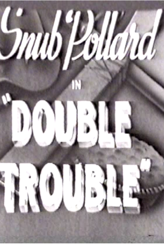Poster 1 de Curta Double Trouble (II) (1927)