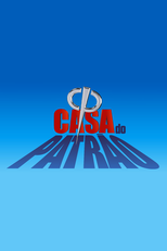 Casa do Patrão (1ª Temporada) (Casa do Patrão (1ª Temporada))