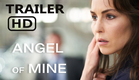 Angel of Mine | Official Trailer HD - Noomi Rapace, Luke Evans, Yvonne Strahovski