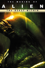 O Monstro Interior: Criando o Alienígena (The Beast Within: The Making of Alien)