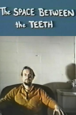 The Space Between the Teeth (The Space Between the Teeth)