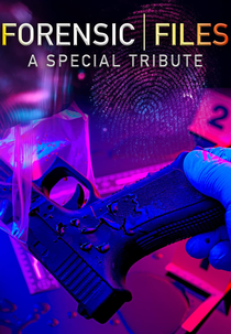 Forensic Files: A Special Tribute (Forensic Files: 25th Anniversary Special)