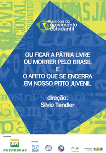 Ou Ficar a Pátria Livre ou Morrer Pelo Brasil (Ou Ficar a Pátria Livre ou Morrer Pelo Brasil)