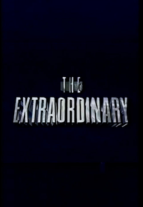 The Extraordinary (The Extraordinary)