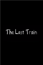 The Last Train (The Last Train)