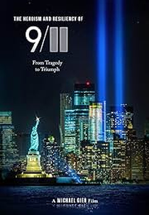 The Heroism and Resiliency of 9/11: From Tragedy to Triumph (The Heroism and Resiliency of 9/11: From Tragedy to Triumph)