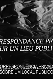 Correspondência Privada Sobre um Local Público - Poster / Capa / Cartaz - Oficial 1