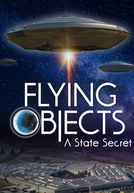 Flying Objects: A State Secret (Flying Objects: A State Secret)