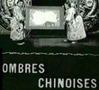 Les Ombres Chinoises