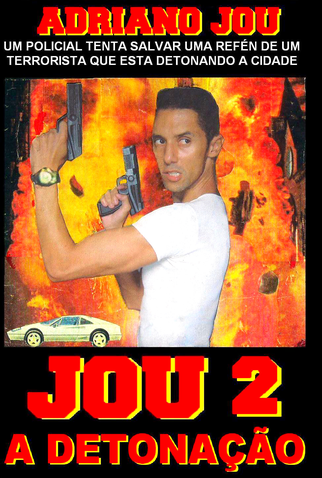 Poster 1 de Filme JOU 2 A DETONAÇÃO (1999)