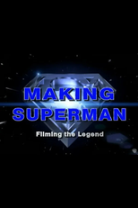 Making ‘Superman’: Filming the Legend (Making ‘Superman’: Filming the Legend)