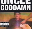 Uncle Goddamn