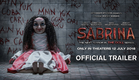 SABRINA - Official Trailer (2018) Luna Maya, Christian Sugiono, Sara Wijayanto