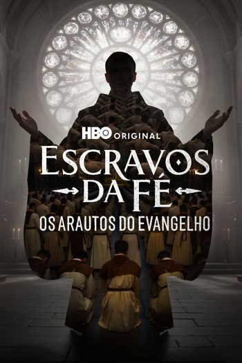 Poster de Franquia Escravos da Fé: Os Arautos do Evangelho (2026)
