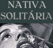 A Nativa Solitária