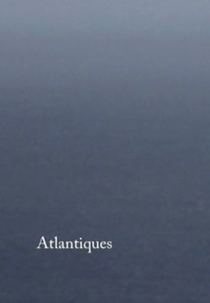 Atlânticos (Atlantiques)