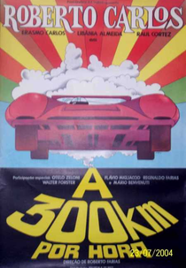 Roberto Carlos a 300 Quilômetros Por Hora (Roberto Carlos a 300 Quilômetros Por Hora)