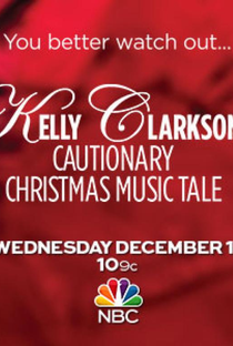 Kelly Clarkson's Cautionary Christmas Music Tale - Poster / Capa / Cartaz - Oficial 2