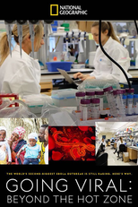 Evolução do Vírus: A História do Ebola (Going Viral: Beyond the Hot Zone)