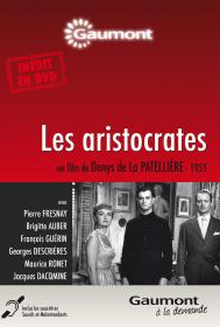 Poster 4 de Filme Les aristocrates (1955)