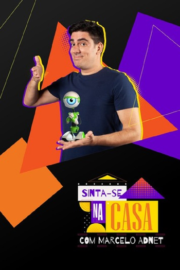 Poster de Franquia Sinta-se na Casa com Marcelo Adnet (2020)