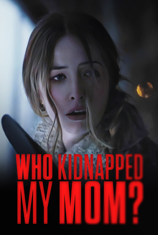Poster 1 de Filme Who Kidnapped My Mom? (2022)